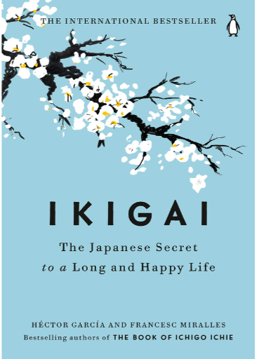 Ikigai: The Japanese Secret to a Long and Happy Life / Paperback Title / Hector Garcia,Francesc Miralles