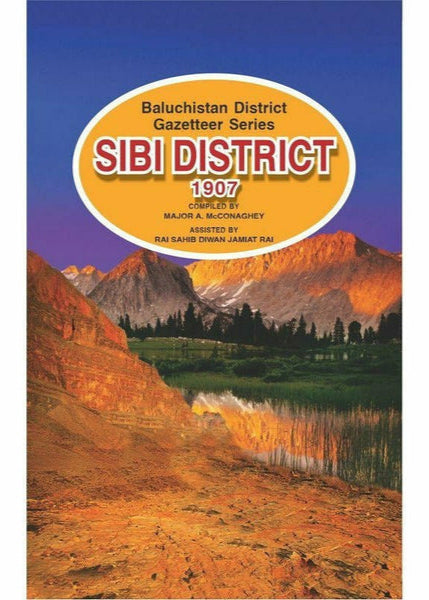 Gazetteer Sibi District 1907 By Major A Mcconaghey