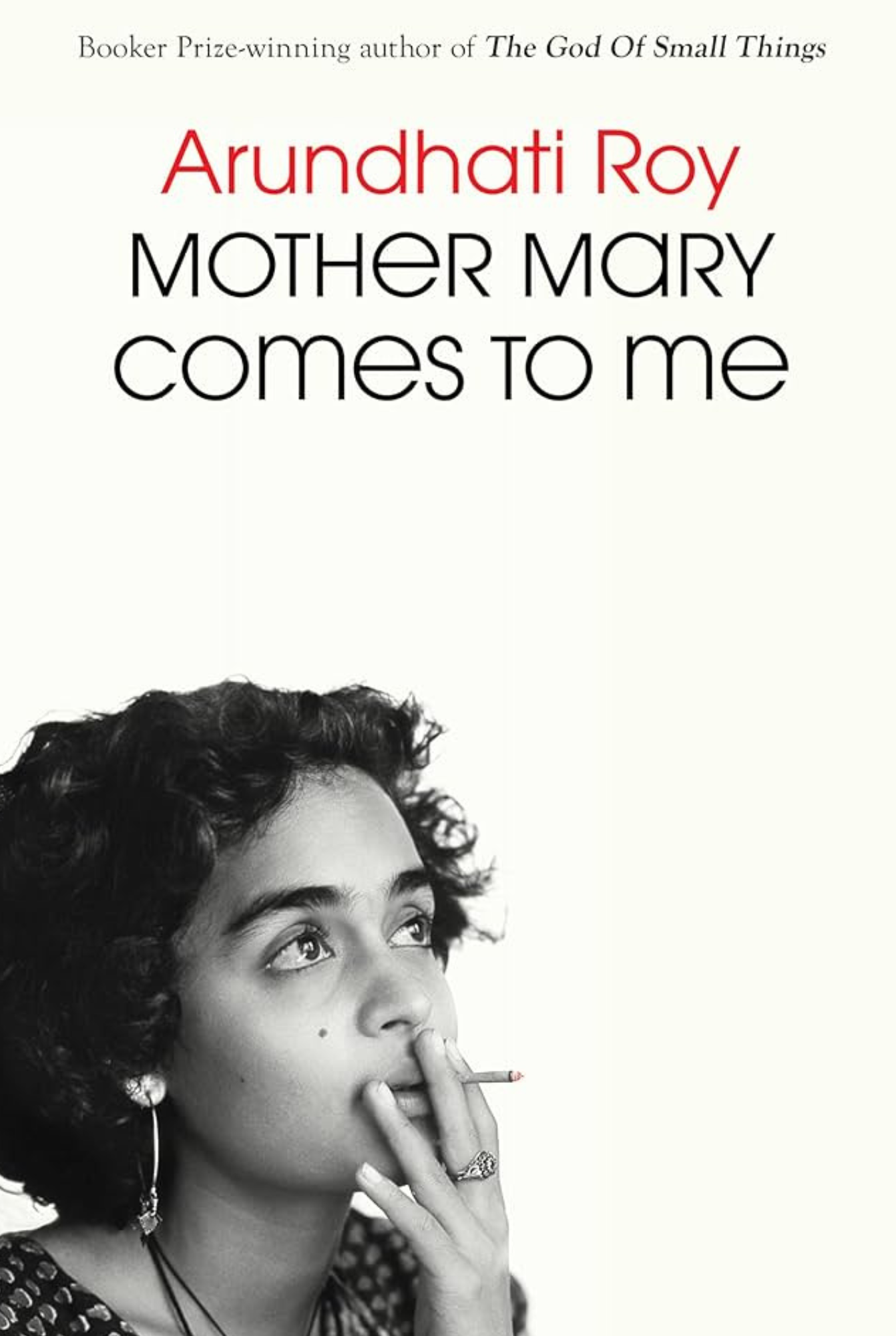 Mother Mary Comes to Me | Arundhati Roy (Autobiography)
