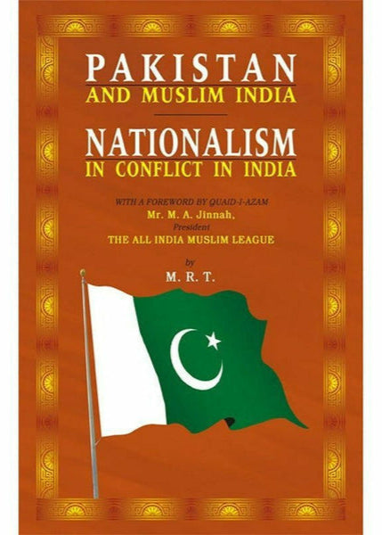 Pakistan & Muslim India-Nationalism In Conflict By M. R.