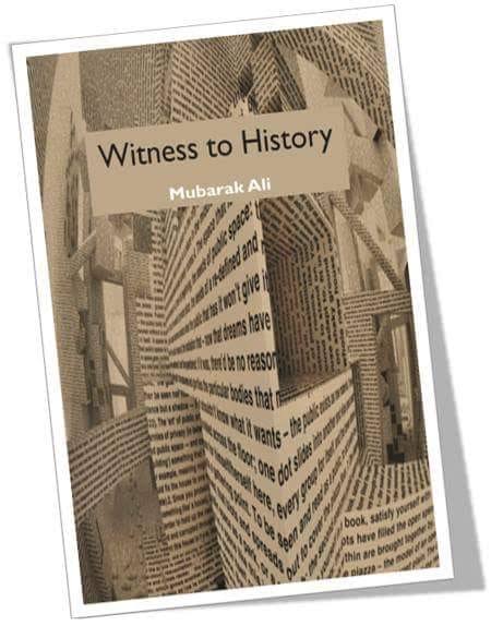 witness to history by Dr mubarak ali