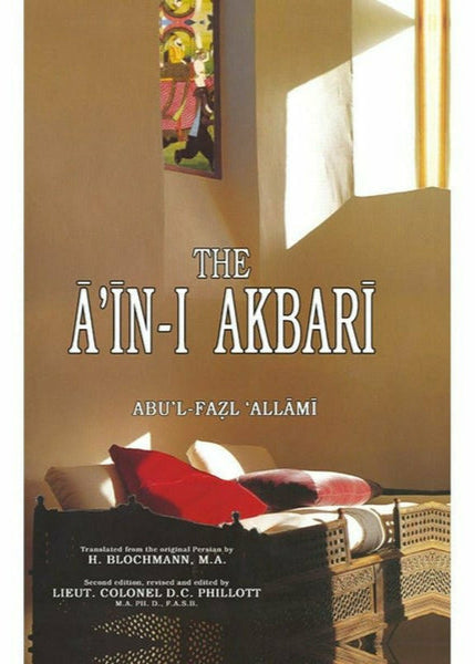 The Ain-I Akbari By Fazal Blochmann; Phillott