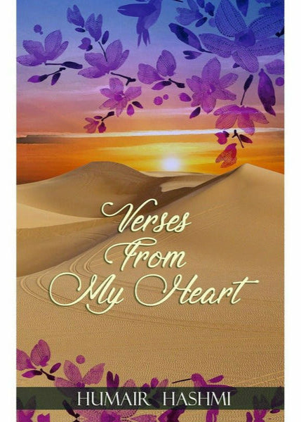 Verses from my Heart By Humair Hashmi