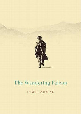 The Wandering Falcon / Jamil Ahmad