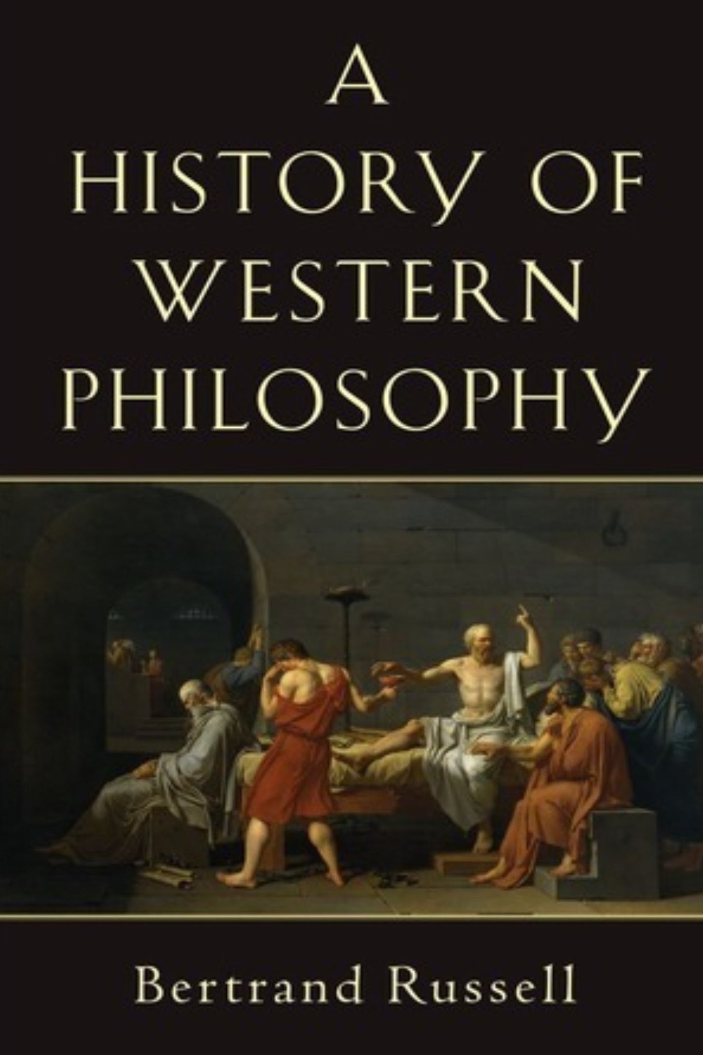 A History of Western Philosophy / Bertrand Russell