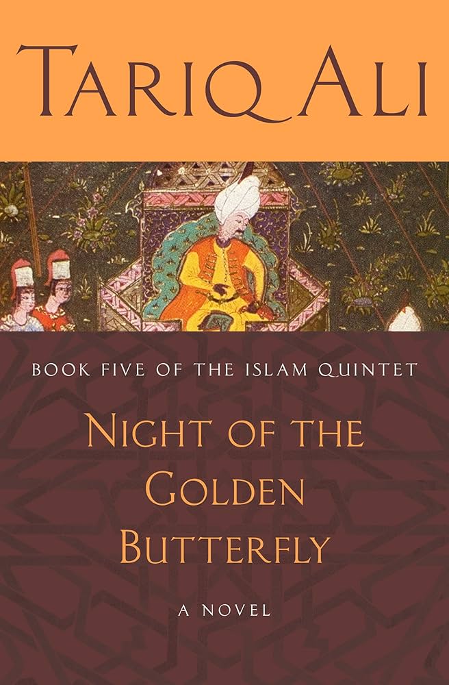 Night Of The Golden Butterfly /Tariq Ali