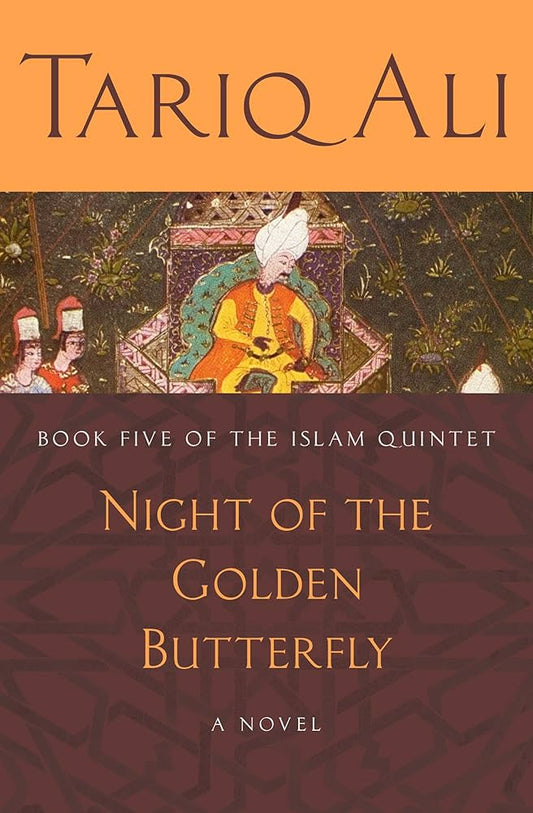 Night Of The Golden Butterfly /Tariq Ali