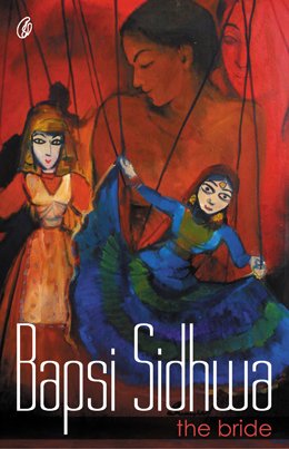 The Bride /Bapsi Sidhwa