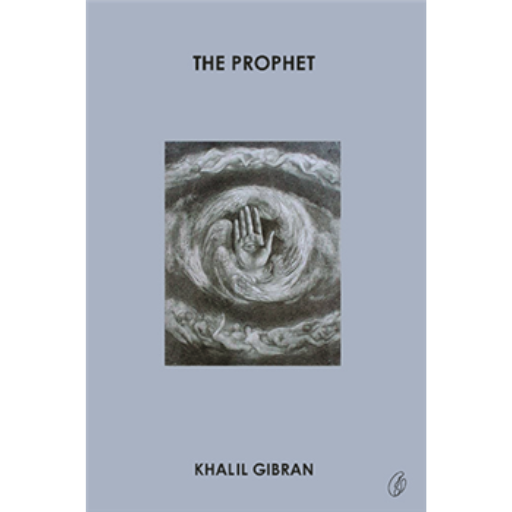 The Prophet /Kahlil Gibran
