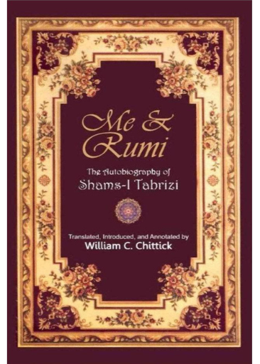 Me And Rumi | William C.Chittick