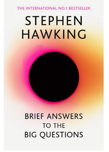 Brief Answers To The Big Questions | Stephen Hawking