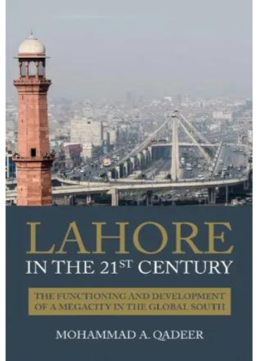 Lahore In The 21st Century | Mohammad A.Qadeer