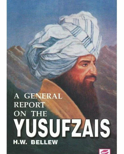 A General Report On The Yusufzais By H. W. Bellew