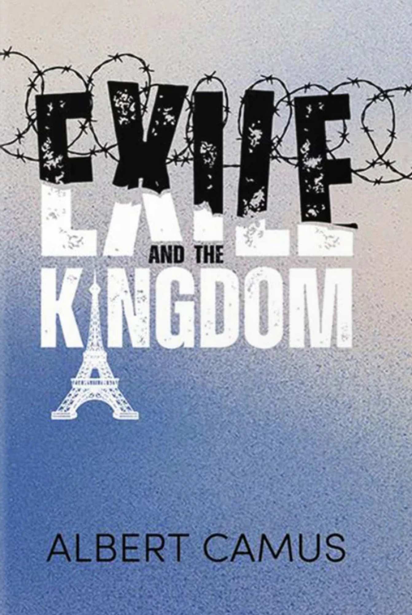 Exile And The Kingdom | Albert Camus