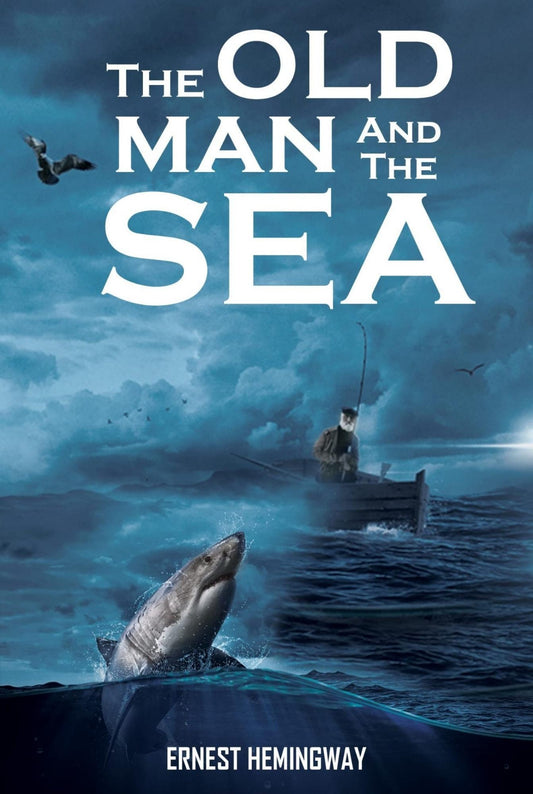 The Old Man And The Sea | Ernest Hemingway