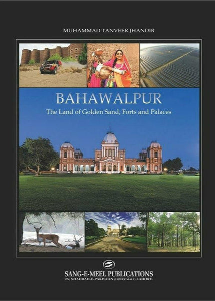 Bahawalpur: The Land Of Golden Sand, Forts By Muhammad Tanveer Jhandir
