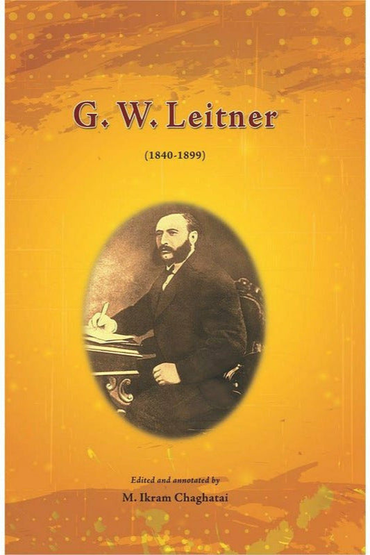 G. W. Leitner by M. Ikram Chaghatai