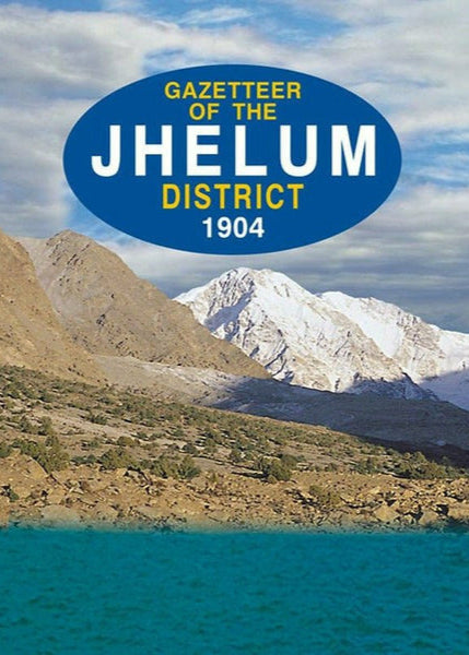 Gazetteer Of The Jhelum District 1904 By Government Record