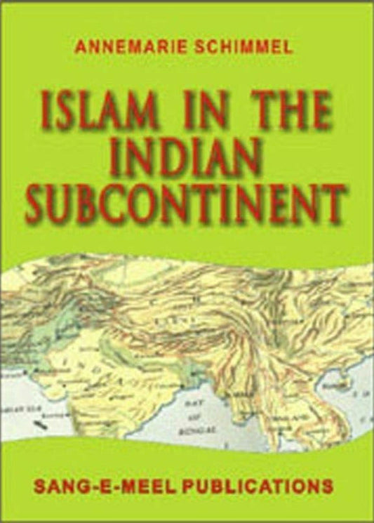 Islam In The Indian Subcontinent By Annemarie Schimmel