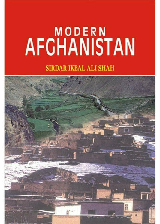 Modern Afghanistan By Sirdar Ikbal Ali Shah