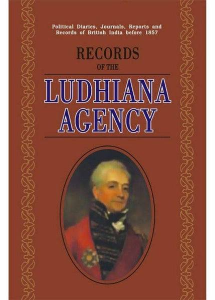 Records Of The Ludhiana Agency By