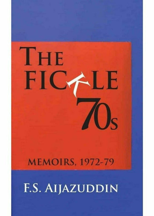 The Fickle 70S By  F. S. Aijazuddin
