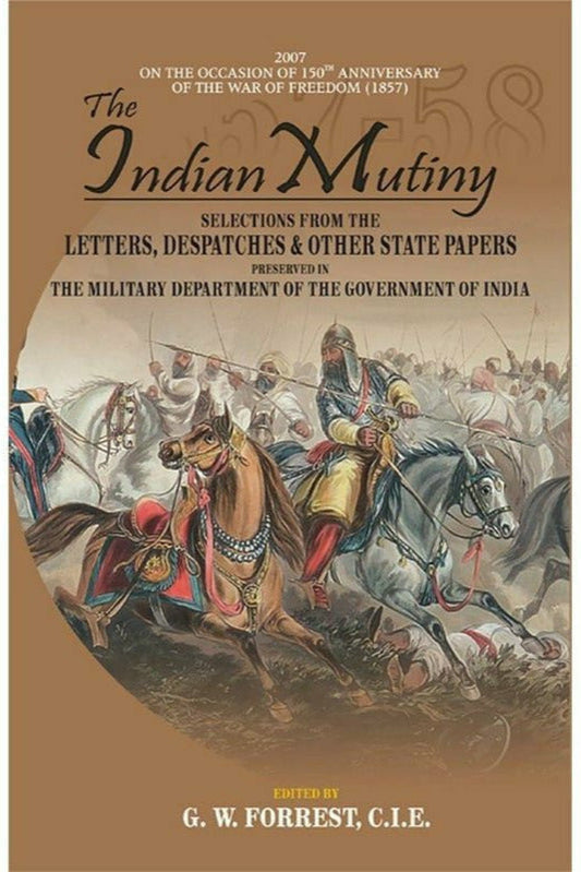The Indian Mutiny Selection From, 4 Vols By