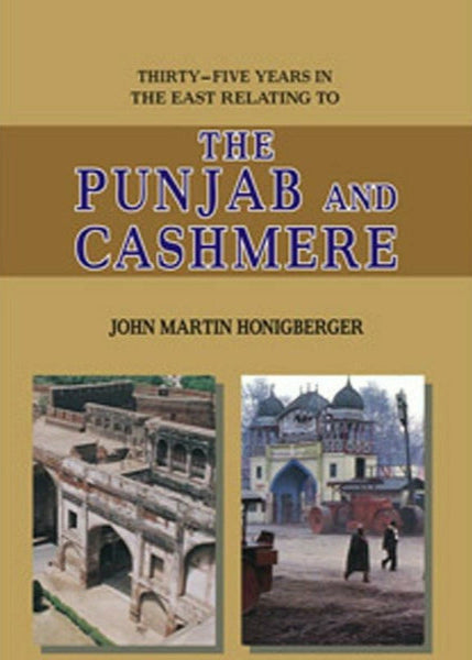 The Punjab And Cashmere By John Martin Honigberger